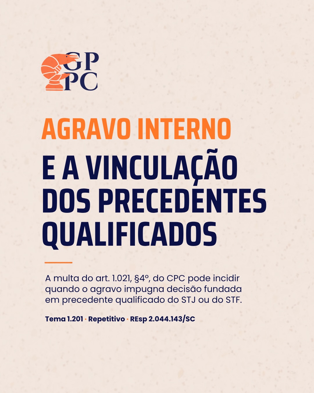 A vinculação dos precedentes qualificados e a multa do agravo interno: estudo do Tema 1.201 do STJ